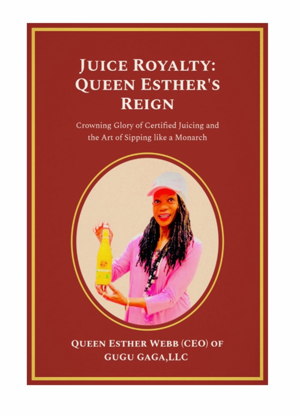 JUICE ROYALTY: QUEEN ESTHER'S REIGN BOOK